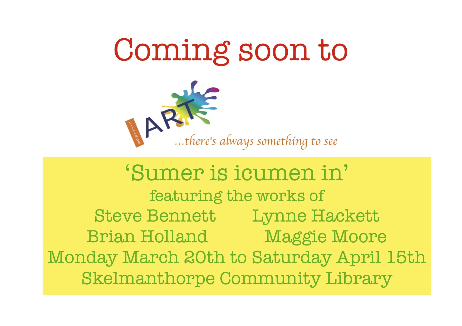 Sumer is icumen inn... Early spring art exhibition