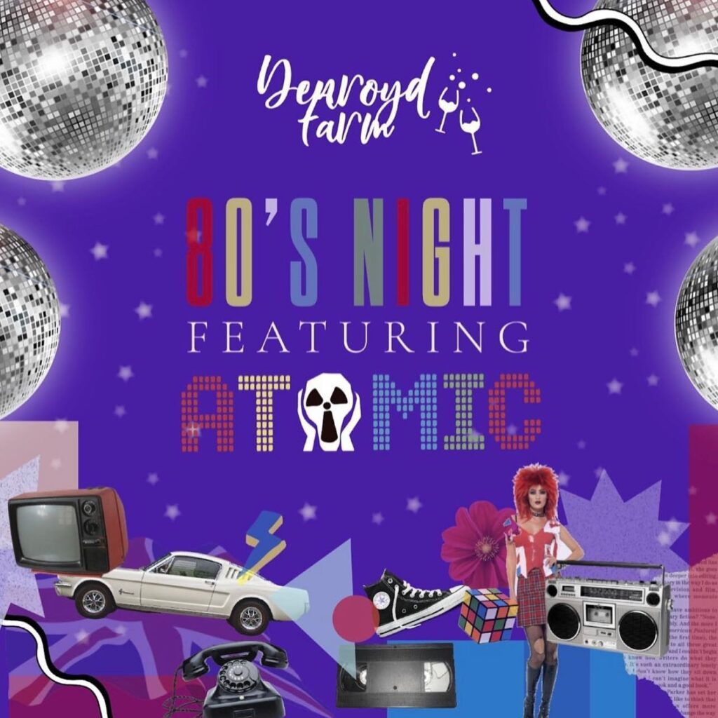 80s Night featuring Atomic Denroyd Farm