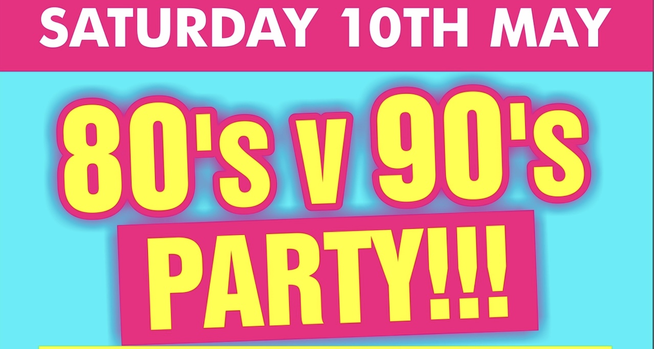 80s v 90s with live music from Atomic - Saturday 10th May - Doors 6.45pm