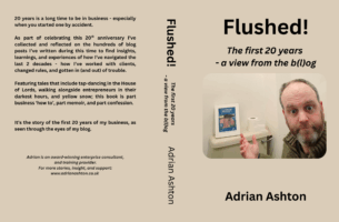 Adrian Ashton - Flushed - lessons and stories from 20 years in business