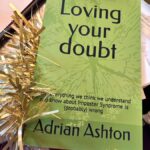 Adrian Ashton, Loving your Doubt. Imposter Syndrome, Self-doubt