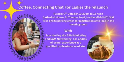coffee connecting chat Ladies the Relaunch Cathedral House Huddersfield