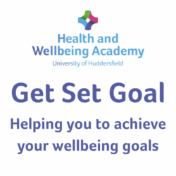 Get Set Goals - Health and Wellbeing Academy, University of Huddersfield
