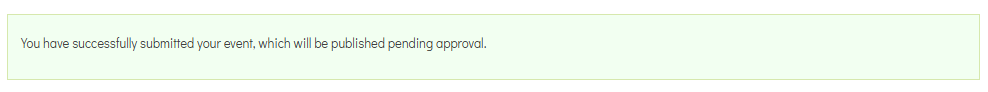 Button saying "You have successfully submitted your event, published pending approval"