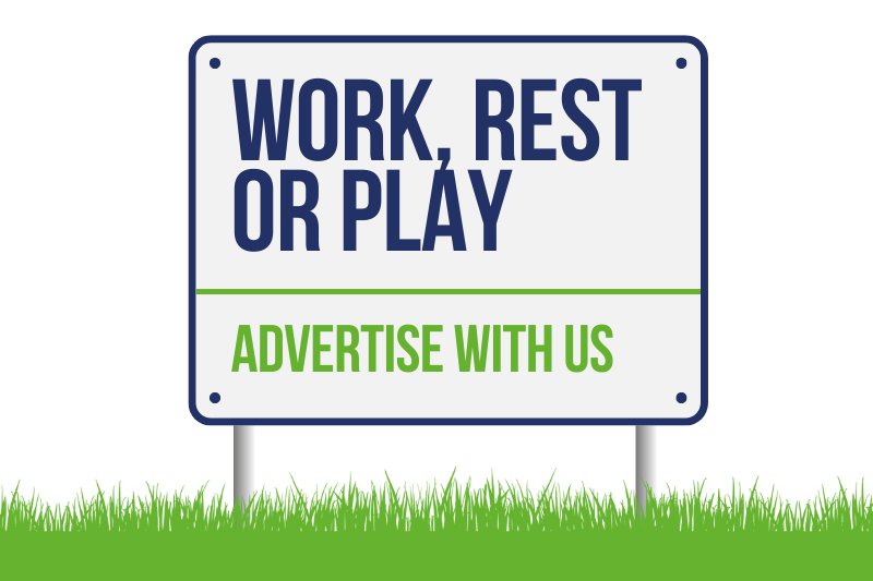 Advertise with us - Celebrating Local - Work Rest or Play