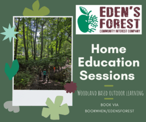 Home Education Session by Eden’s Forest CIC