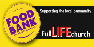 Full Life Church Food Bank Community Solutions