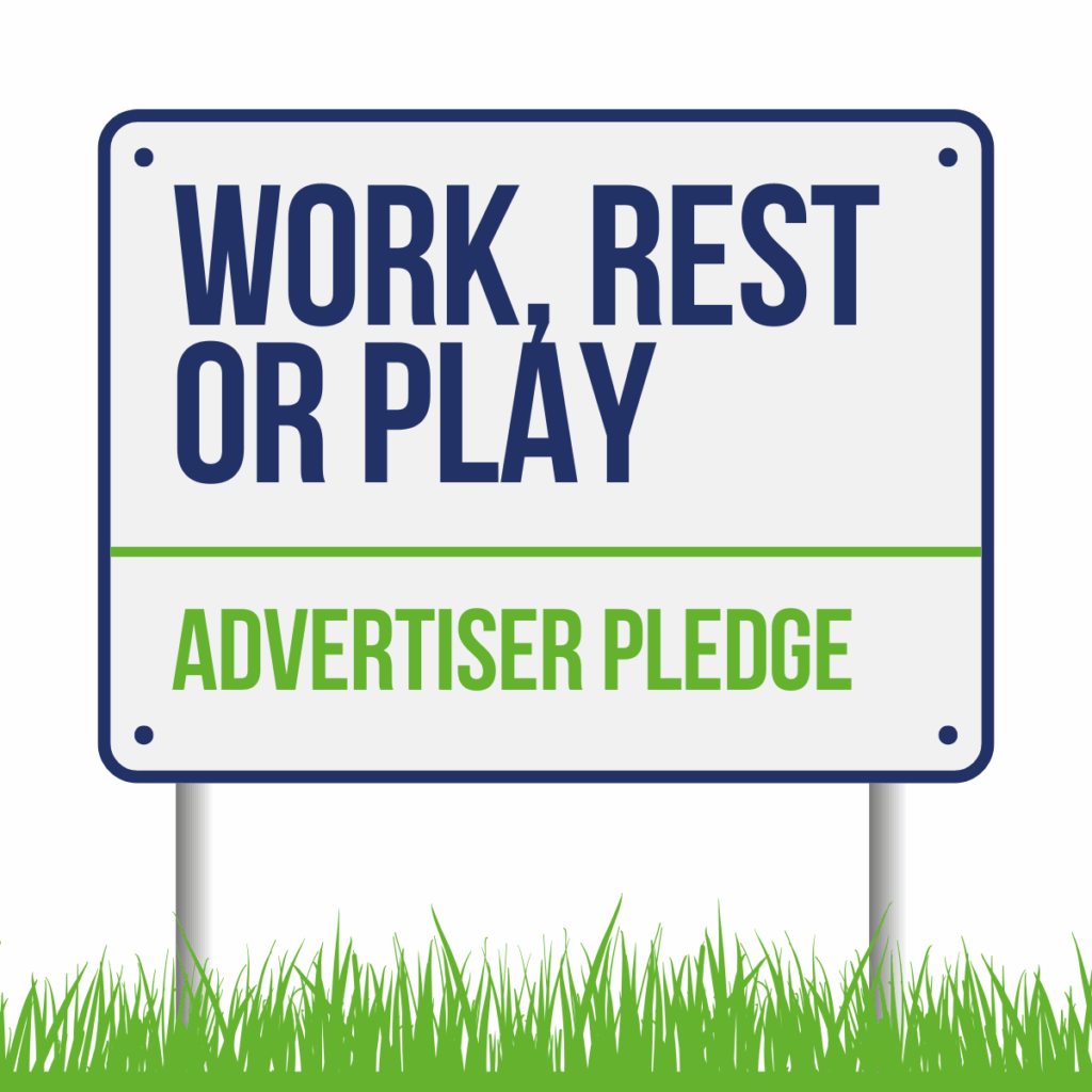 Work Rest or Play Advertiser Pledge