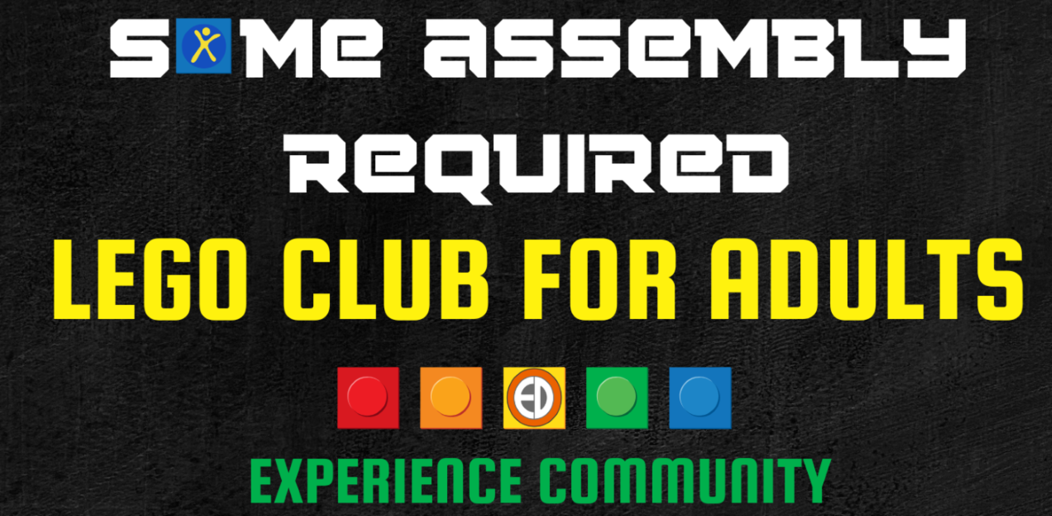 Some Assembly Required: A Lego Club for Adults