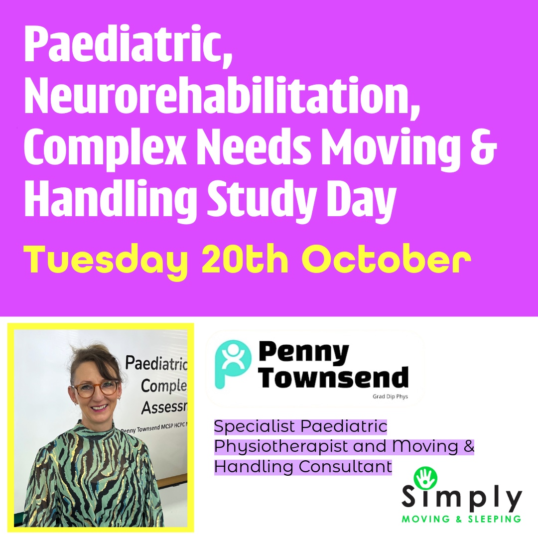 Paediatric, Nerorehabilitation, Complex Needs Moving & Handling Study Day